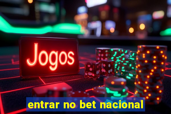 entrar no bet nacional